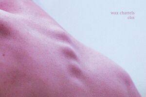 Image - Wax Chattels